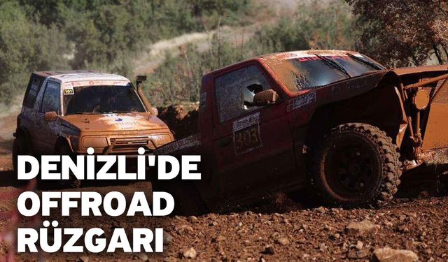 Denizli'de Offroad Rüzgarı