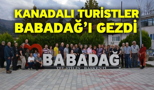 Kanadalı turistler Babadağ’ı gezdi