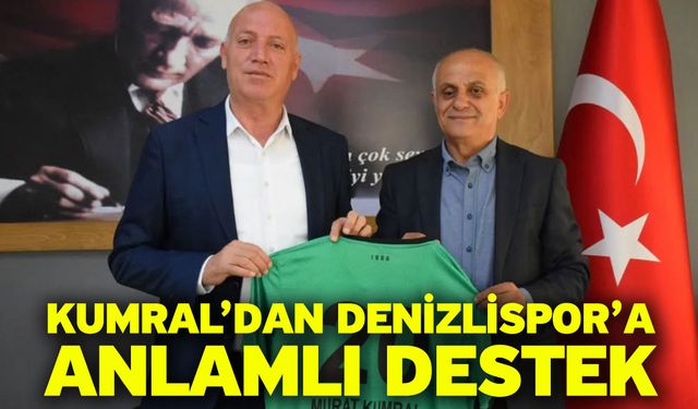 Kumral’dan Denizlispor’a anlamlı destek
