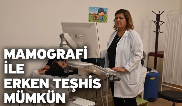 Mamografi İle Erken Teşhis Mümkün