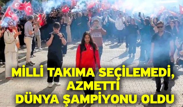 Milli takıma seçilemedi, azmetti dünya şampiyonu oldu