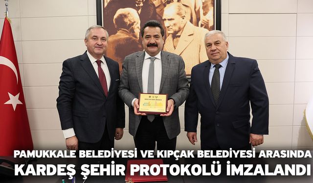 Pamukkale Belediyesi Ve Kıpçak Belediyesi Arasında Kardeş Şehir Protokolü İmzalandı