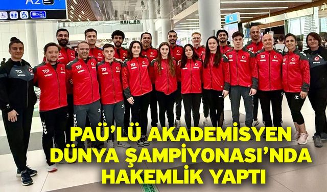 PAÜ’lü Akademisyen Dünya Şampiyonası’nda Hakemlik Yaptı