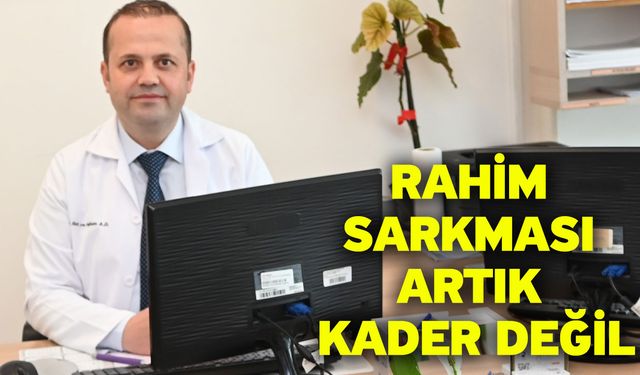 Rahim Sarkması Artık Kader Değil