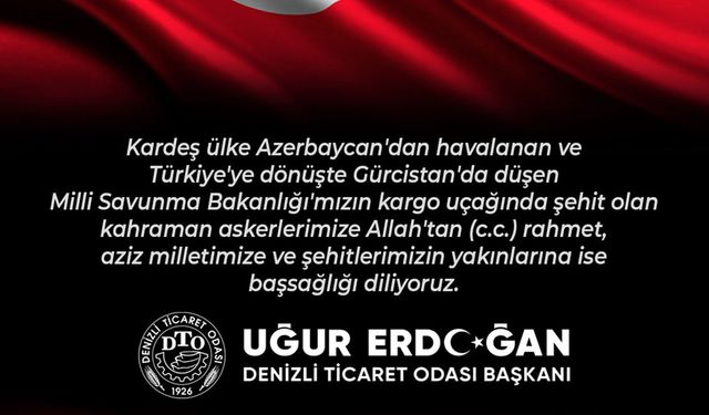 DTO Başkanı Uğur Erdoğan’dan Şehit Askerler İçin Taziye Mesajı