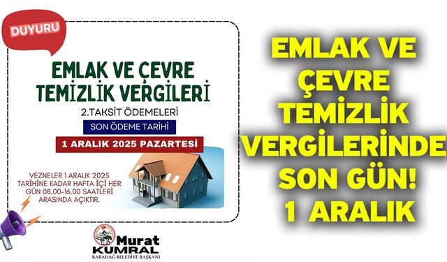 Emlak ve Çevre Temizlik Vergilerinde Son Gün: 1 Aralık