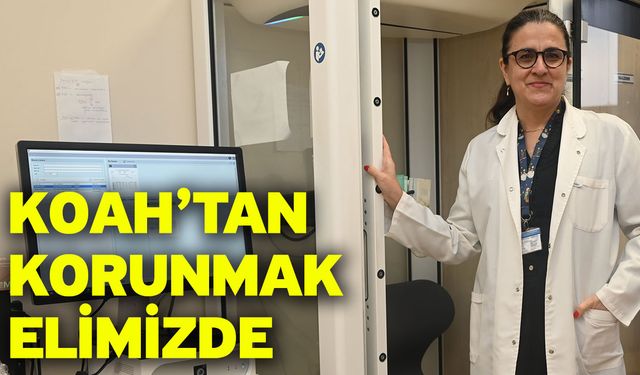 KOAH’tan Korunmak Elimizde