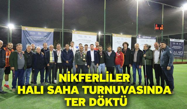 Nikferliler halı saha turnuvasında ter döktü