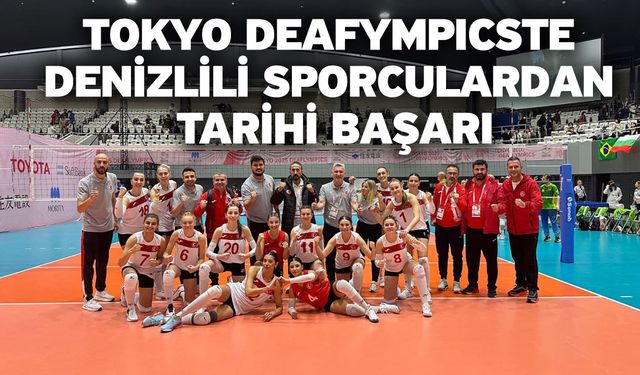 Tokyo Deafympıcste Denizlili sporculardan tarihi başarı