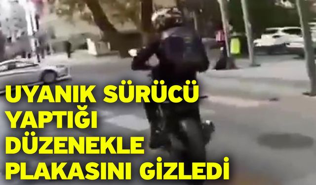 Uyanık sürücü yaptığı düzenekle plakasını gizledi