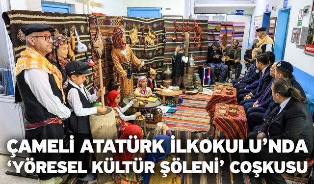 Çameli Atatürk İlkokulu’nda ‘Yöresel Kültür Şöleni’ Coşkusu