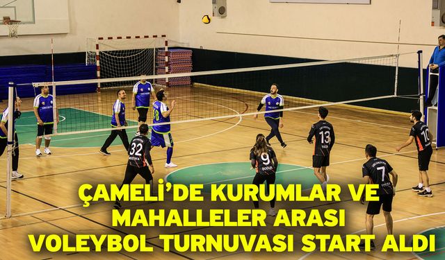 Çameli’de Kurumlar ve Mahalleler Arası Voleybol Turnuvası Start Aldı