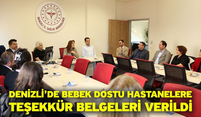 Denizli’de Bebek Dostu Hastanelere Teşekkür Belgeleri Verildi