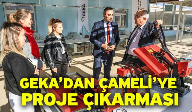GEKA’dan Çameli’ye Proje Çıkarması