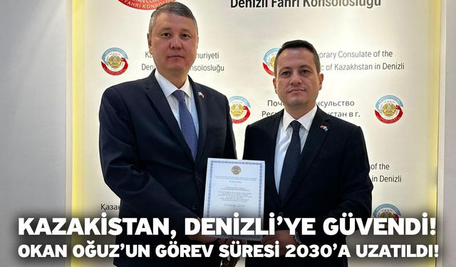 Kazakistan, Denizli’ye Güvendi! Okan Oğuz’un Görev Süresi 2030’a Uzatıldı!