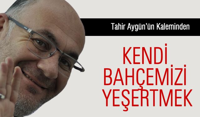 Kendi Bahçemizi Yeşertmek