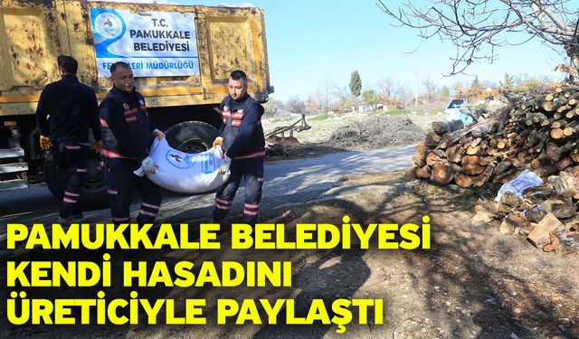 Pamukkale Belediyesi Kendi Hasadını Üreticiyle Paylaştı