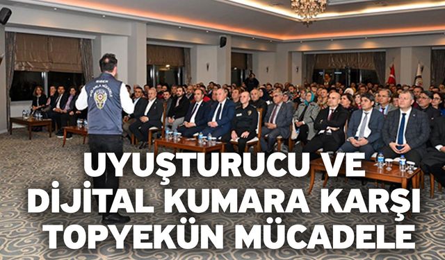 Uyuşturucu Ve Dijital Kumara Karşı Topyekün Mücadele