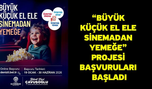 “Büyük Küçük El Ele Sinemadan Yemeğe” projesi başvuruları başladı