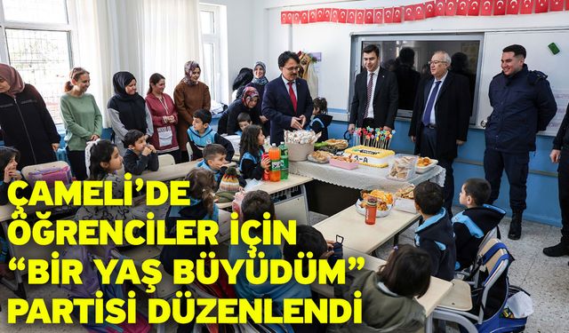 Çameli’de Öğrenciler İçin “Bir Yaş Büyüdüm” Partisi Düzenlendi