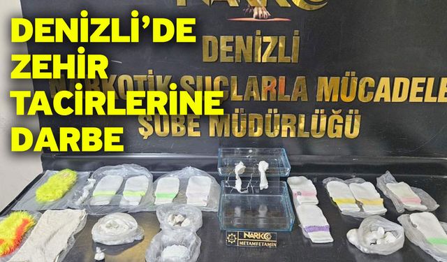 Denizli’de Zehir Tacirlerine Darbe