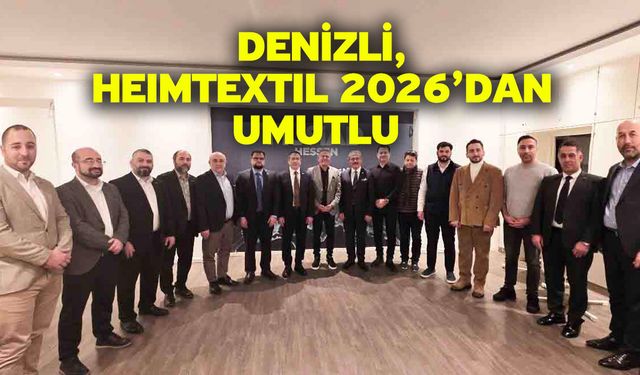 Denizli, Heımtextıl 2026’dan Umutlu