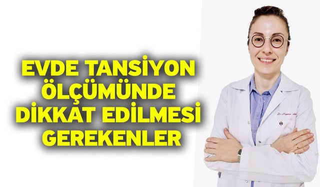 Evde tansiyon ölçümünde dikkat edilmesi gerekenler