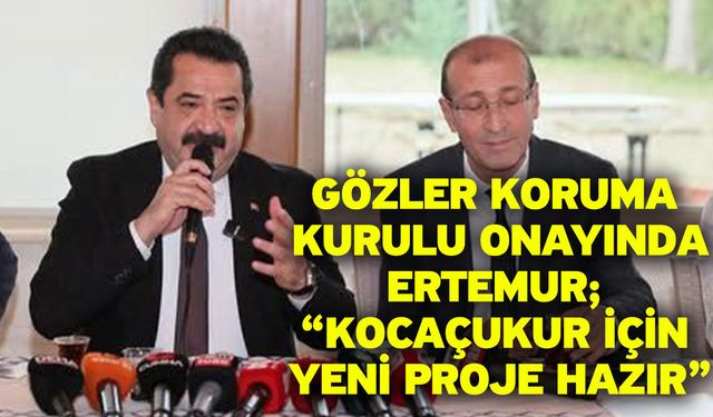 Gözler koruma kurulu onayında! Ertemur; “Kocaçukur için yeni proje hazır”