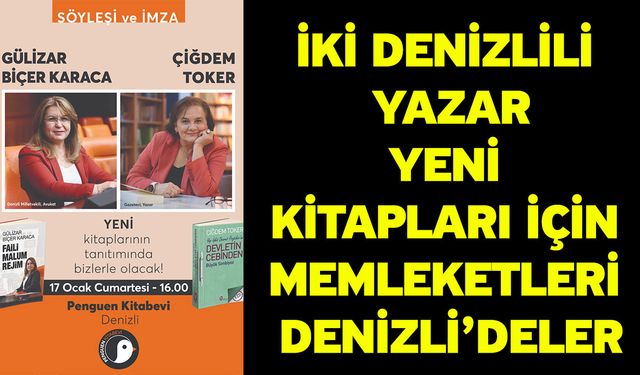 İki Denizlili yazar yeni kitapları için memleketleri Denizli’deler