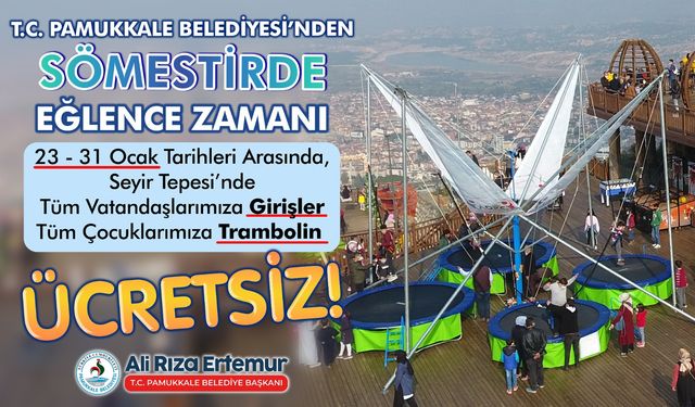 Seyir Tepesi’nde Sömestir müjdesi!