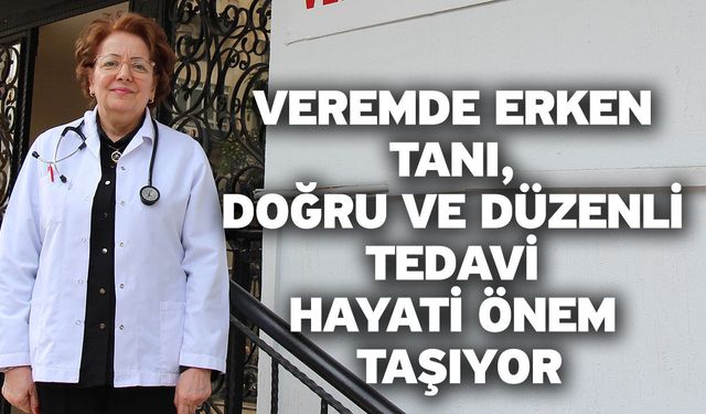 Veremde erken tanı, doğru ve düzenli tedavi hayati önem taşıyor