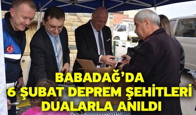 Babadağ’da 6 Şubat Deprem Şehitleri Dualarla Anıldı