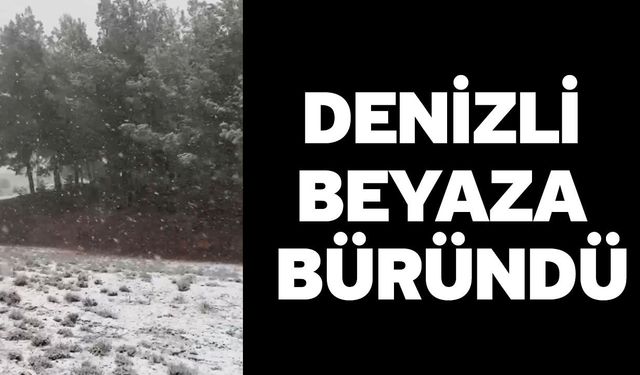 Denizli Beyaza Büründü