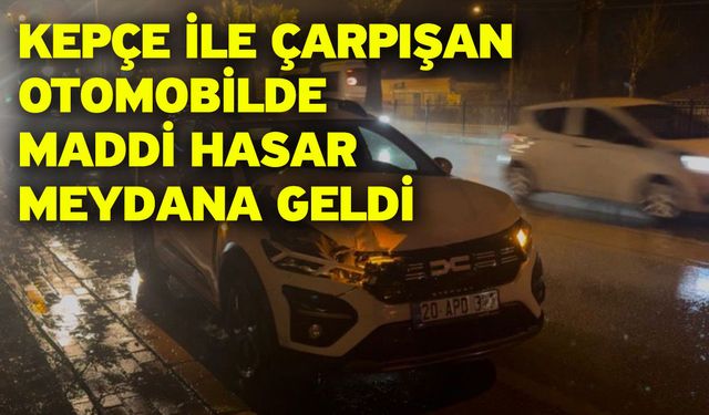 Kepçe ile çarpışan otomobilde maddi hasar meydana geldi