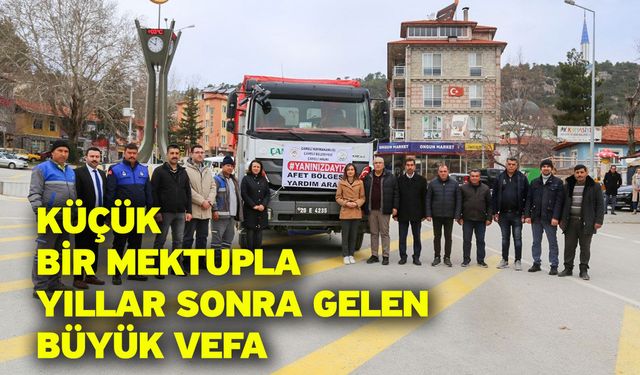 Küçük bir mektupla yıllar sonra gelen büyük vefa