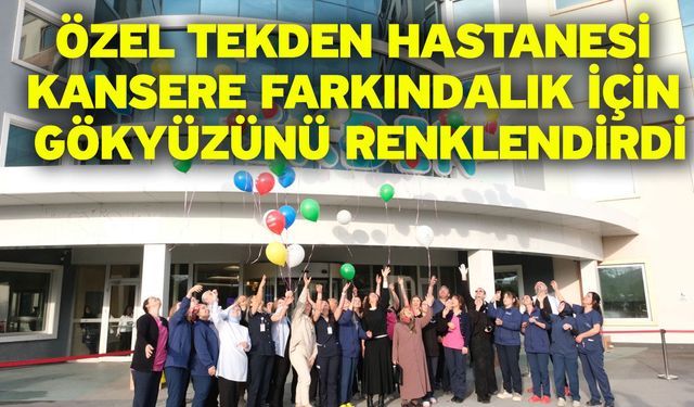 Özel Tekden Hastanesi kansere farkındalık için gökyüzünü renklendirdi