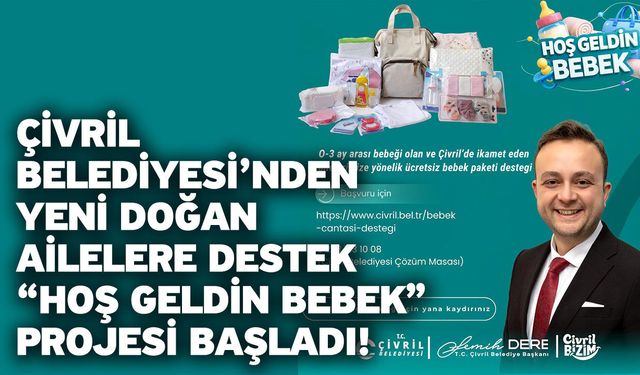 Çivril Belediyesi’nden Yeni Doğan Ailelere Destek: “Hoş Geldin Bebek” projesi başladı!