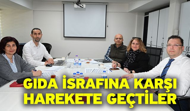 Gıda İsrafına Karşı Harekete Geçtiler