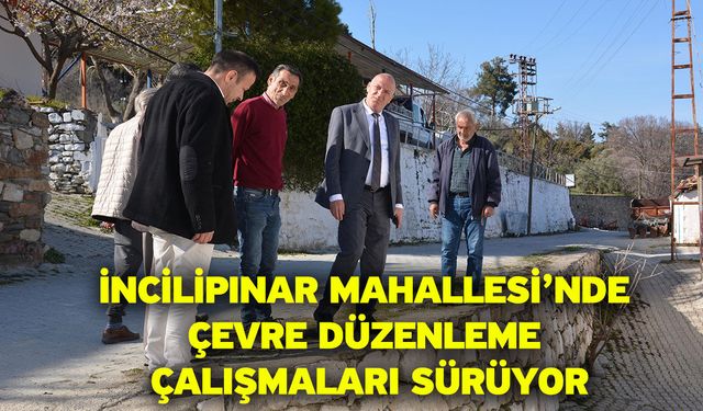 İncilipınar Mahallesi’nde Çevre Düzenleme Çalışmaları Sürüyor