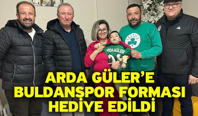 Arda Güler’e Buldanspor forması hediye edildi
