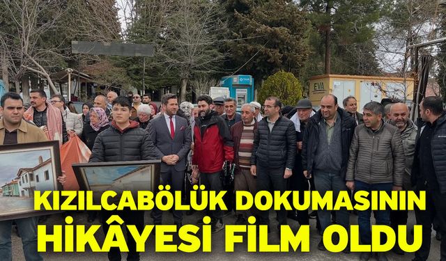 Kızılcabölük dokumasının hikâyesi film oldu