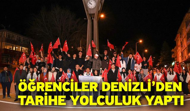 Öğrenciler Denizli’den tarihe yolculuk yaptı