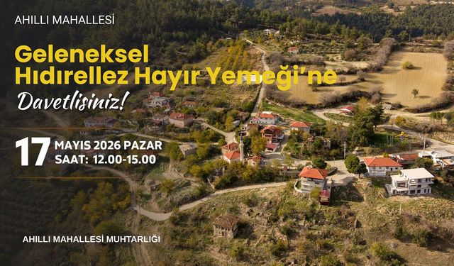 Ahıllı Mahallesi’nde Geleneksel Hıdırellez Hayır Yemeği Düzenleniyor
