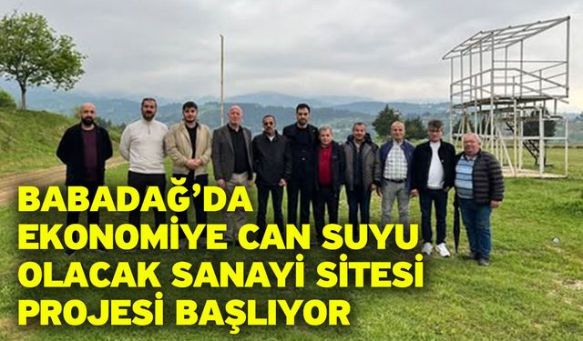 Babadağ’da Ekonomiye Can Suyu Olacak Sanayi Sitesi Projesi Başlıyor
