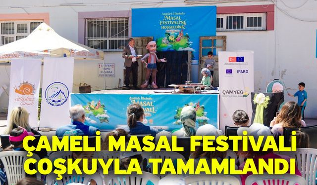Çameli Masal Festivali coşkuyla tamamlandı