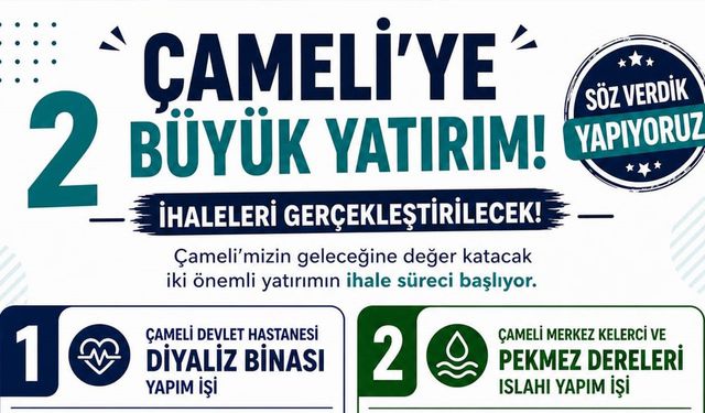 Çameli’de sağlık ve çevreye iki dev yatırım için ihale süreci başlıyor