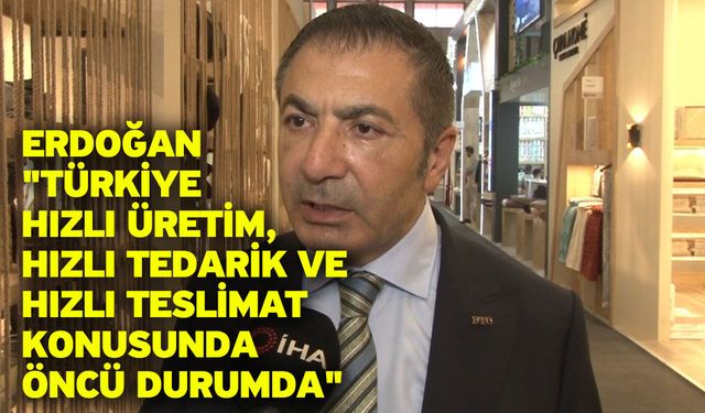 Erdoğan: "Türkiye hızlı üretim, hızlı tedarik ve hızlı teslimat konusunda öncü durumda"