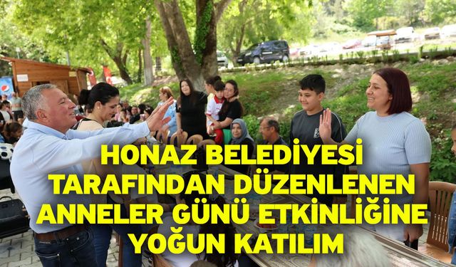 Honaz Belediyesi tarafından düzenlenen Anneler Günü etkinliğine yoğun katılım
