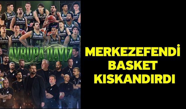 Merkezefendi Basket kıskandırdı