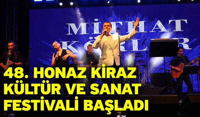 48. Honaz Kiraz Kültür ve Sanat Festivali başladı